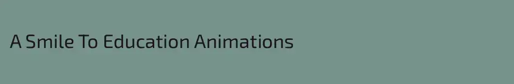A Smile To Education Animations